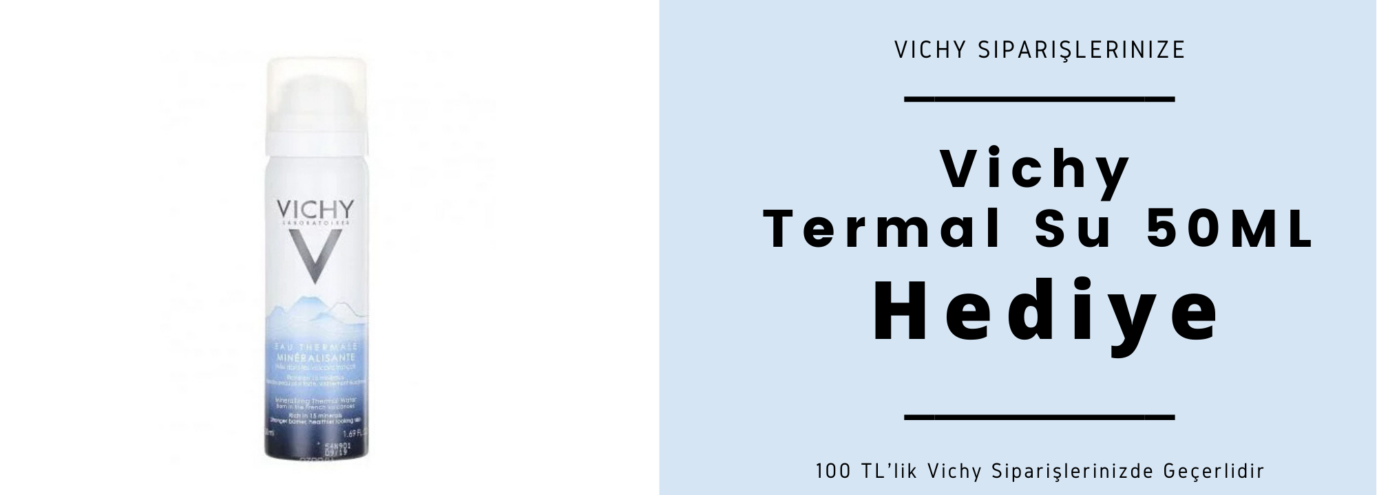 Vichy Termal Su 50ML Hediye-1.png (189 KB)