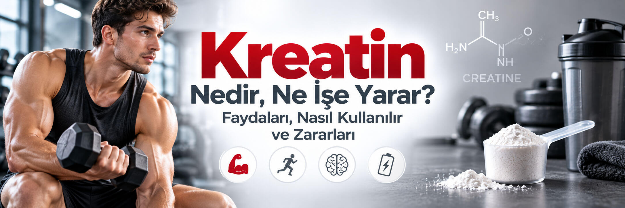 Kreatin Nedir, Ne İşe Yarar? Faydaları, Nasıl Kullanılır ve Zararları