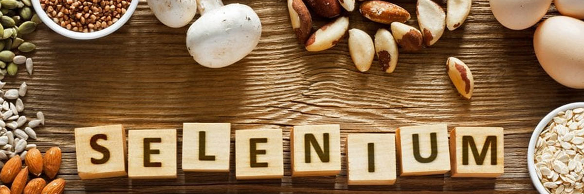 Selenyum Nedir? Faydaları Nelerdir?